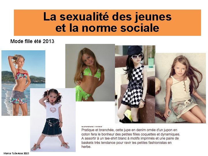 La sexualité des jeunes et la norme sociale Mode fille été 2013 Marco Tuberoso