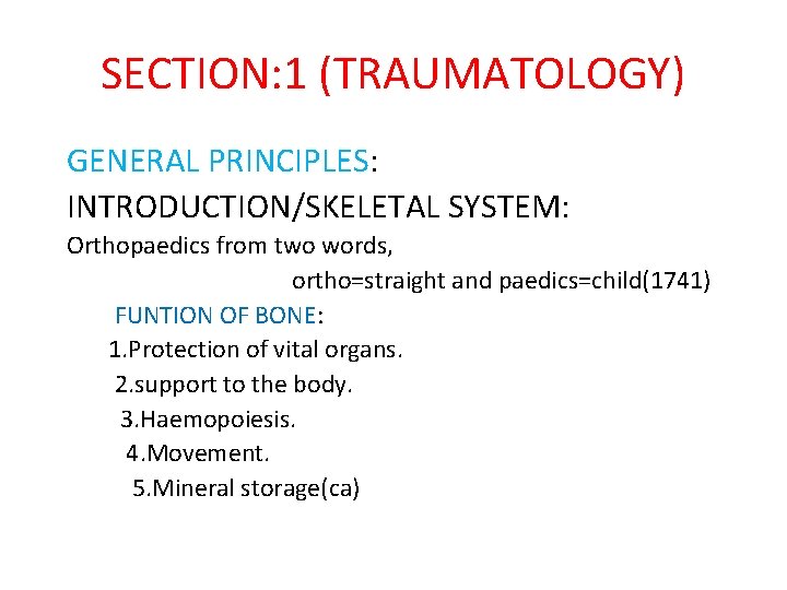 ORTHOPAEDICS DR SANJEEV SECTION 1 TRAUMATOLOGY GENERAL PRINCIPLES