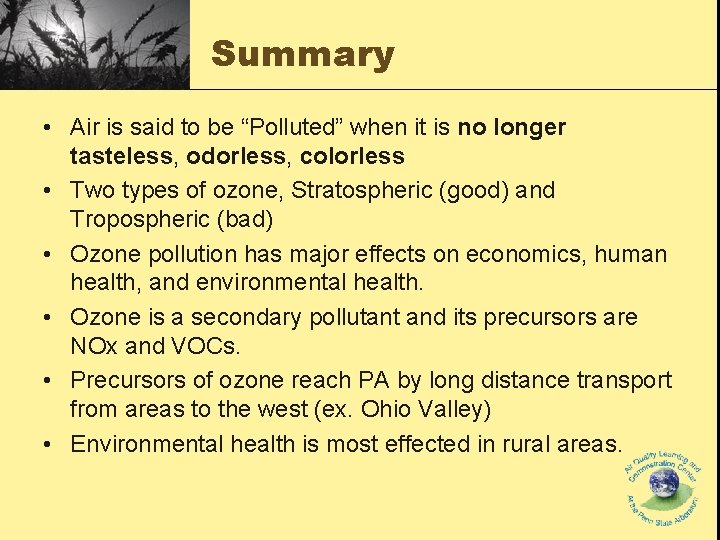 Summary • Air is said to be “Polluted” when it is no longer tasteless, Summary • Air is said to be “Polluted” when it is no longer tasteless,