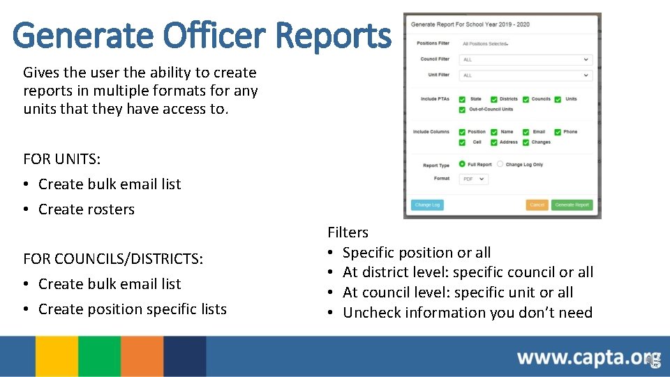 Generate Officer Reports Gives the user the ability to create reports in multiple formats