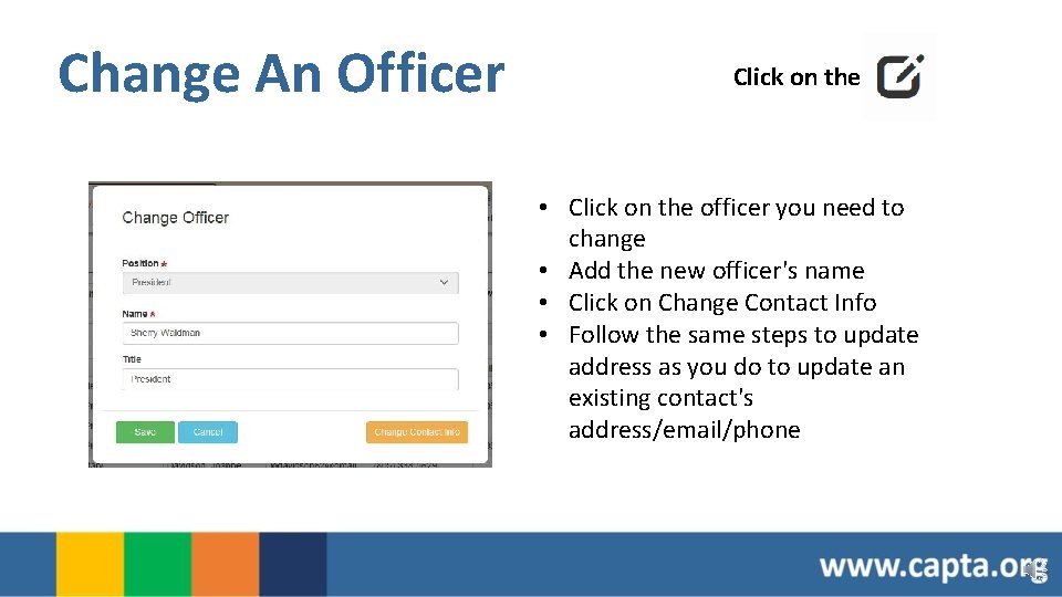 Change An Officer Click on the • Click on the officer you need to