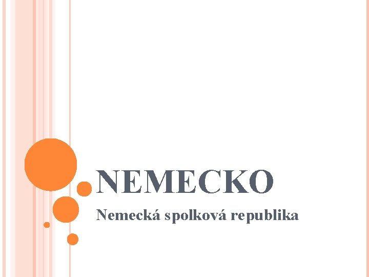 NEMECKO Nemecká spolková republika 