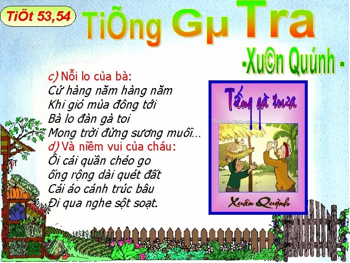 TiÕt 53, 54 c) Nỗi lo của bà: Cứ hàng năm Khi gió mùa