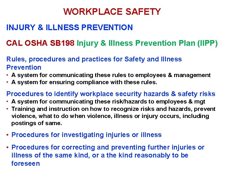 WORKPLACE SAFETY INJURY & ILLNESS PREVENTION CAL OSHA SB 198 Injury & Illness Prevention