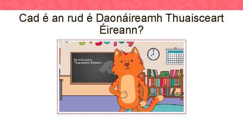 Cad é an rud é Daonáireamh Thuaisceart Éireann? 