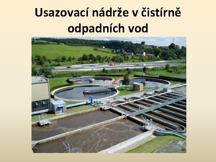 Usazovací nádrže v čistírně odpadních vod 