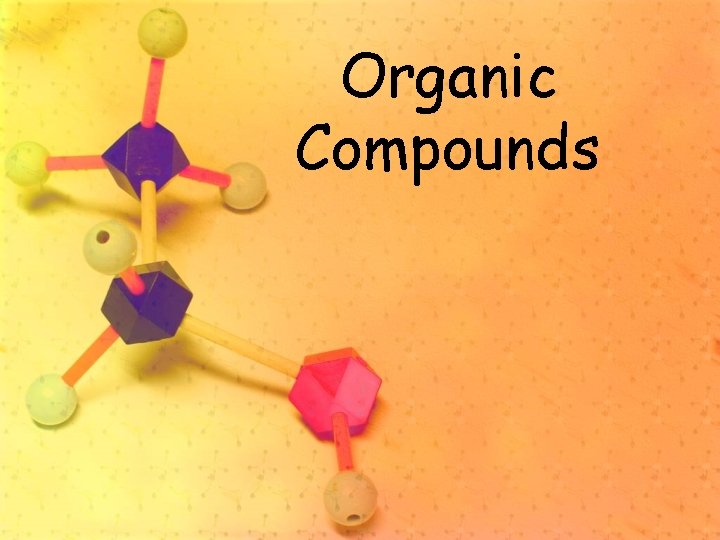 Organic Compounds 