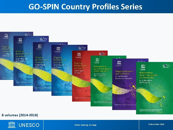 GO-SPIN Country Profiles Series 8 volumes (2014 -2018) UNESCO RRING Meeting in Vilnius &