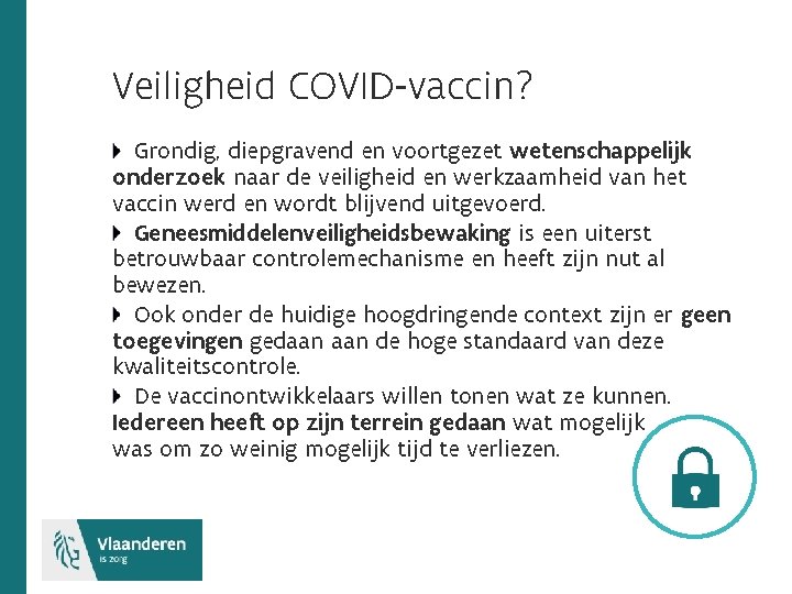 Veiligheid COVID-vaccin? Grondig, diepgravend en voortgezet wetenschappelijk onderzoek naar de veiligheid en werkzaamheid van