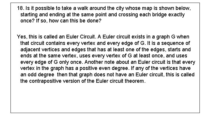 18. Is it possible to take a walk around the city whose map is