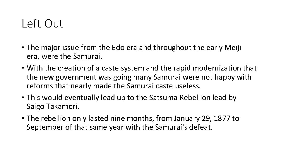 Left Out • The major issue from the Edo era and throughout the early