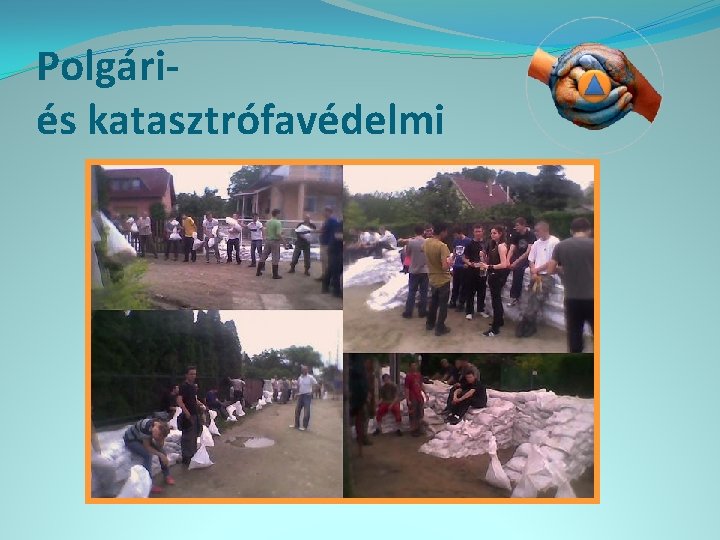 Polgáriés katasztrófavédelmi 