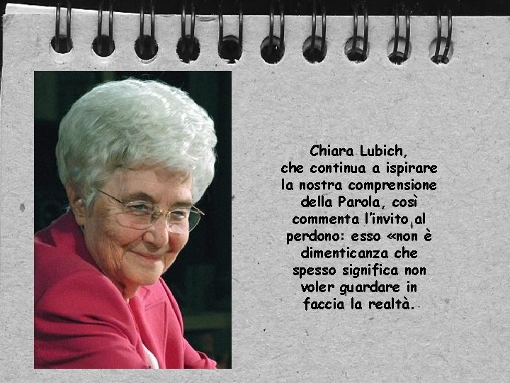 Chiara Lubich, che continua a ispirare la nostra comprensione della Parola, così commenta l’invito