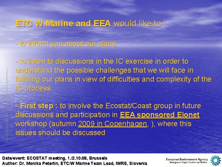 ETC W Marine and EEA would like to : - to inform you about