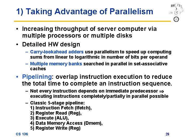1) Taking Advantage of Parallelism • Increasing throughput of server computer via multiple processors