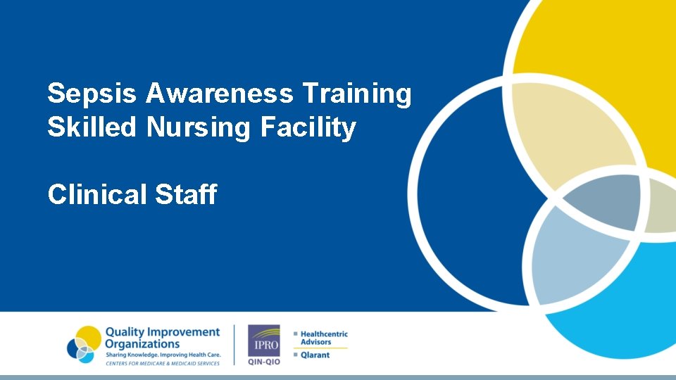 Sepsis Awareness Training Skilled Nursing Facility Clinical Staff 03/2021 