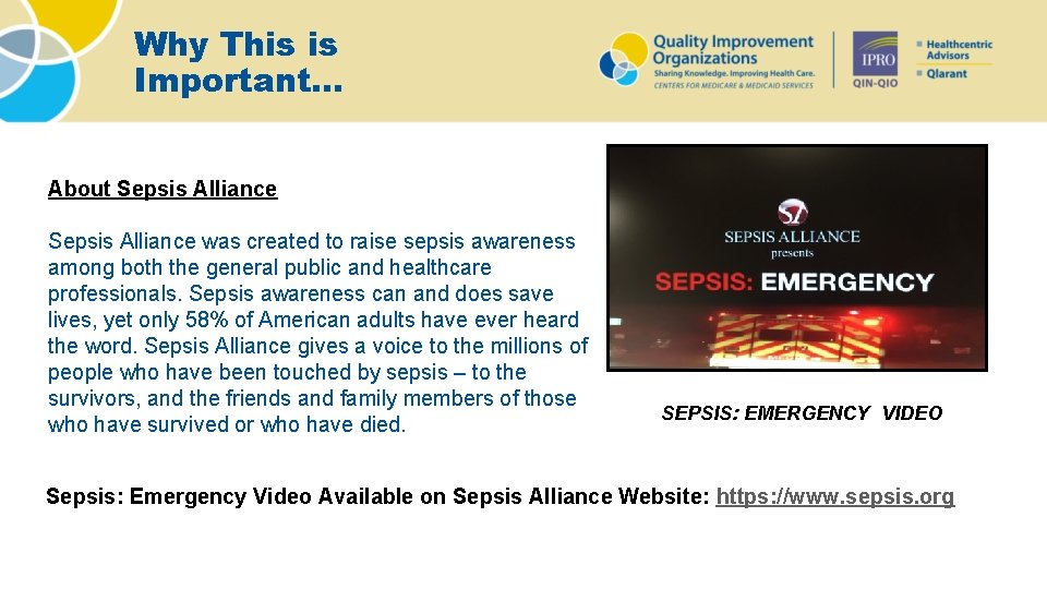 Why This is Important… About Sepsis Alliance was created to raise sepsis awareness among