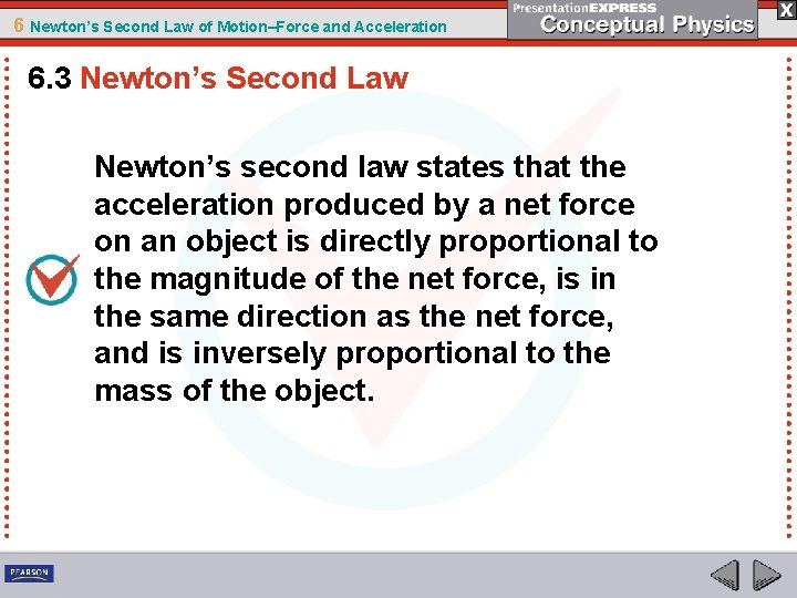 6 Newton’s Second Law of Motion–Force and Acceleration 6. 3 Newton’s Second Law Newton’s 6 Newton’s Second Law of Motion–Force and Acceleration 6. 3 Newton’s Second Law Newton’s