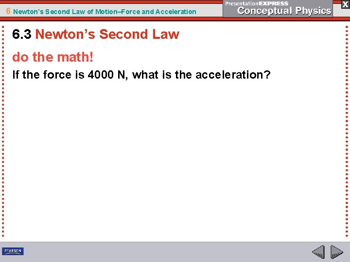 6 Newton’s Second Law of Motion–Force and Acceleration 6. 3 Newton’s Second Law do 6 Newton’s Second Law of Motion–Force and Acceleration 6. 3 Newton’s Second Law do