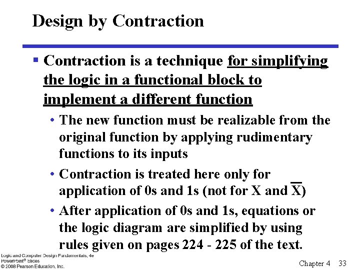 Design by Contraction § Contraction is a technique for simplifying the logic in a