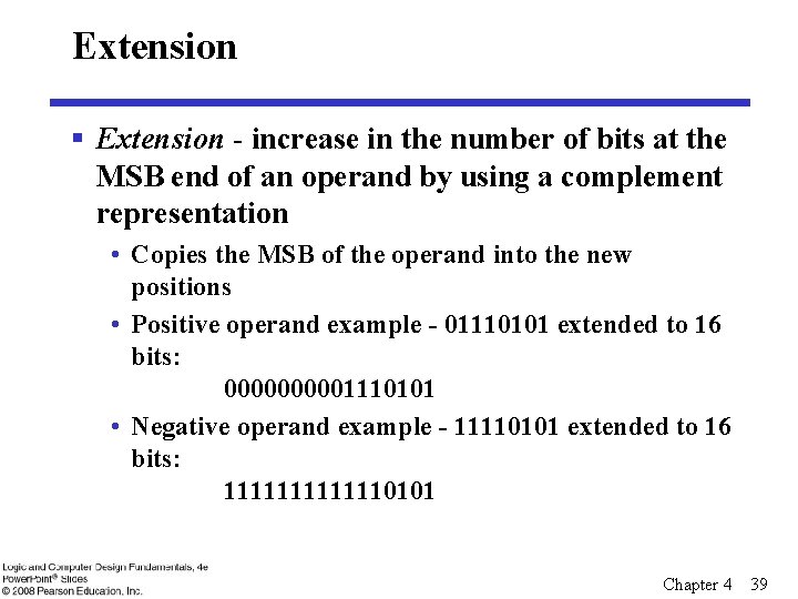 Extension § Extension - increase in the number of bits at the MSB end