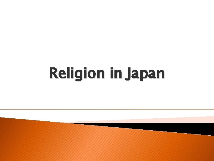 Religion in Japan Religion in Japan