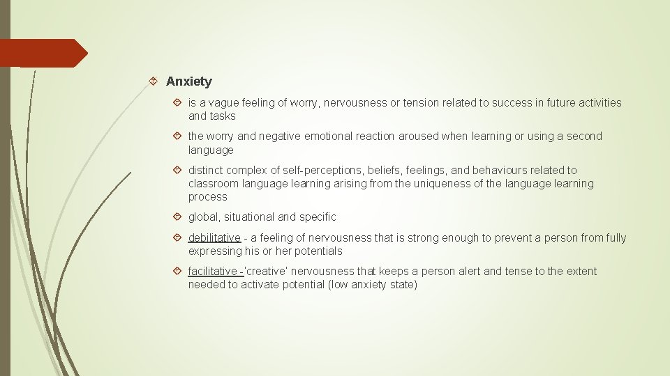  Anxiety is a vague feeling of worry, nervousness or tension related to success