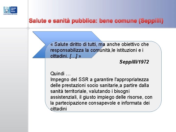 Salute e sanità pubblica: bene comune (Seppilli) « Salute diritto di tutti, ma anche