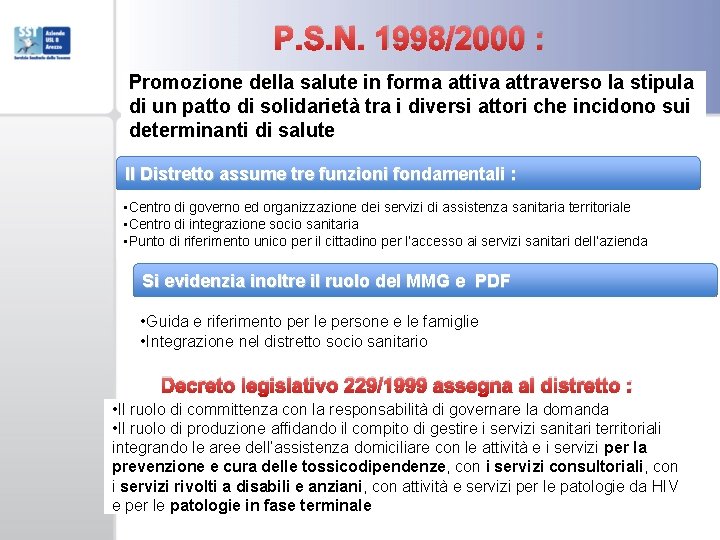 P. S. N. 1998/2000 : Promozione della salute in forma attiva attraverso la stipula