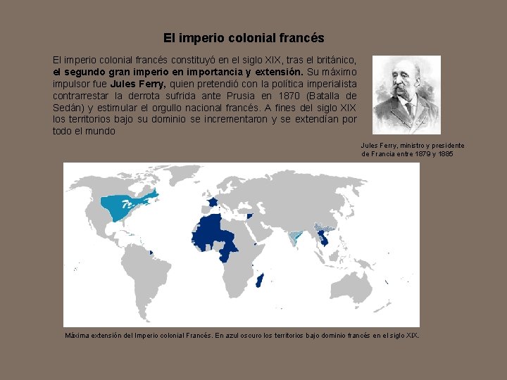 El imperio colonial francés constituyó en el siglo XIX, tras el británico, el segundo