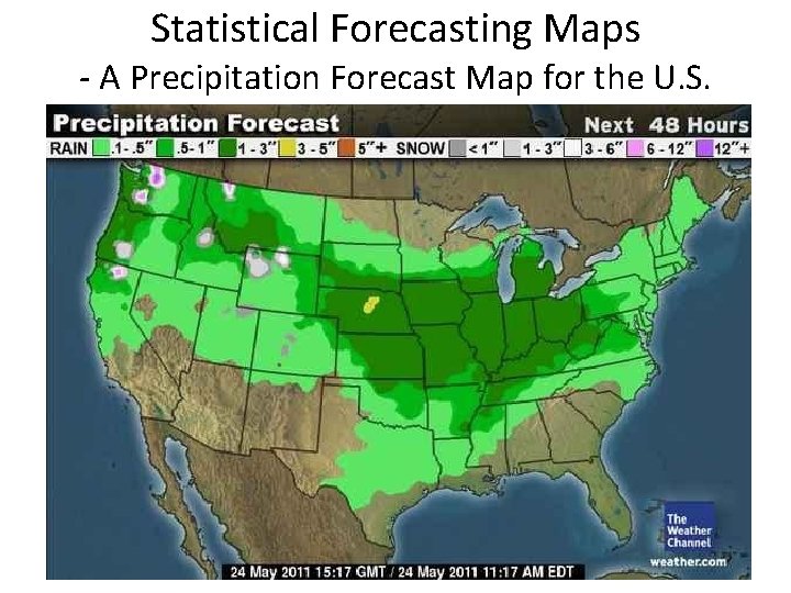 Statistical Forecasting Maps - A Precipitation Forecast Map for the U. S. 