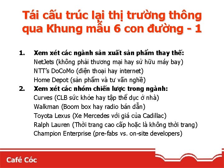 Tái cấu trúc lại thị trường thông qua Khung mẫu 6 con đường -