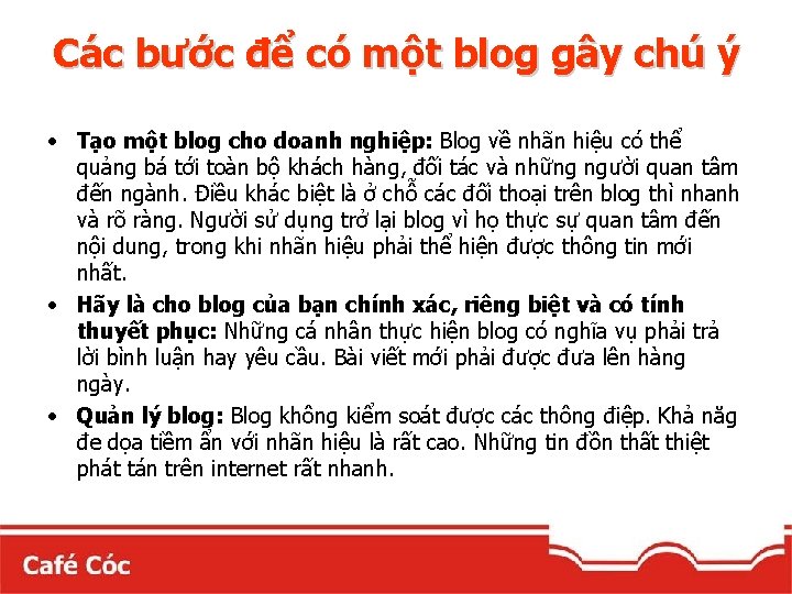 Các bước để có một blog gây chú ý • Tạo một blog cho