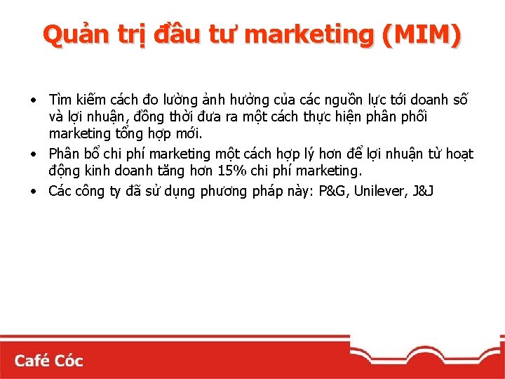 Quản trị đầu tư marketing (MIM) • Tìm kiếm cách đo lường ảnh hưởng