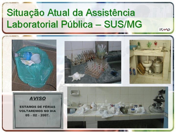 Situação Atual da Assistência Laboratorial Pública – SUS/MG 