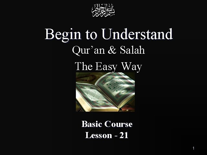 Begin to Understand Qur’an & Salah The Easy Way Basic Course Lesson - 21