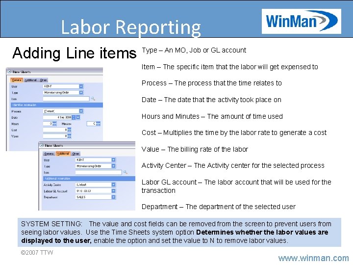 Labor Reporting Adding Line items Type – An MO, Job or GL account Item