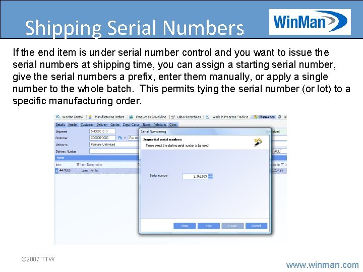 Shipping Serial Numbers If the end item is under serial number control and you