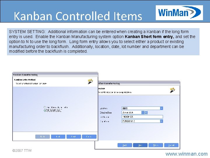 Kanban Controlled Items SYSTEM SETTING: Additional information can be entered when creating a Kanban