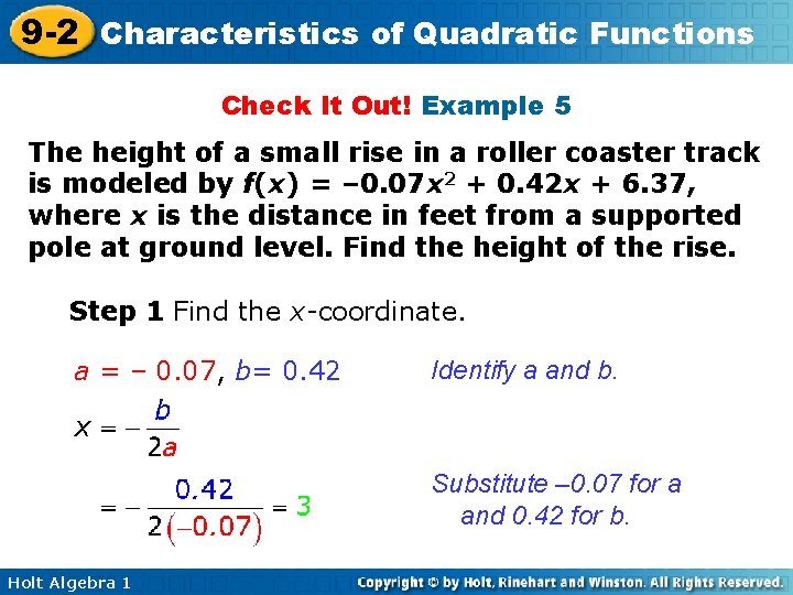 9 -2 Characteristics of Quadratic Functions Check It Out! Example 5 The height of