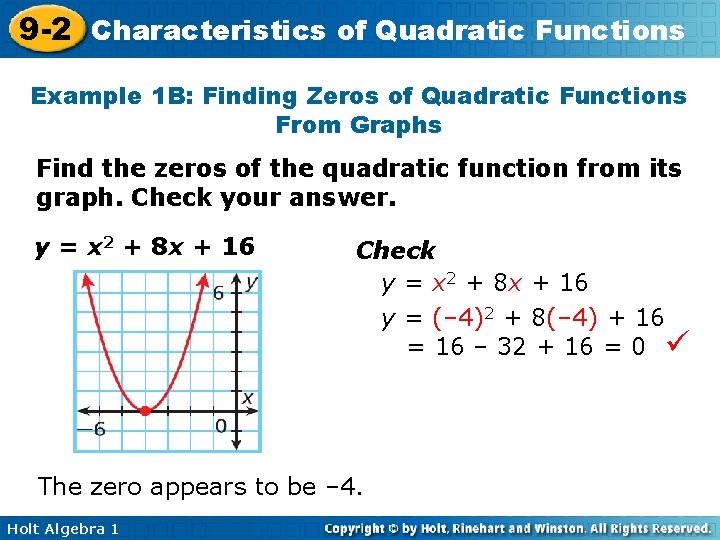 9 -2 Characteristics of Quadratic Functions Example 1 B: Finding Zeros of Quadratic Functions