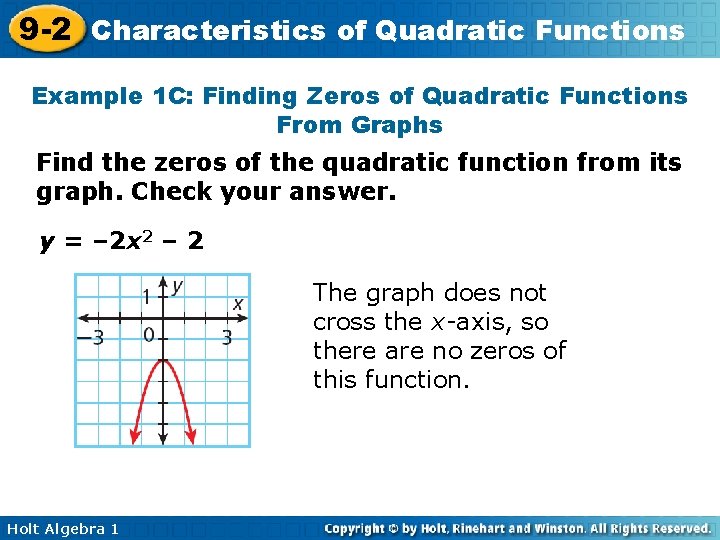 9 -2 Characteristics of Quadratic Functions Example 1 C: Finding Zeros of Quadratic Functions