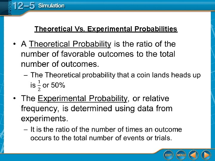 Theoretical Vs. Experimental Probabilities • 