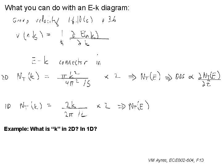 What you can do with an E-k diagram: Example: What is “k” in 2