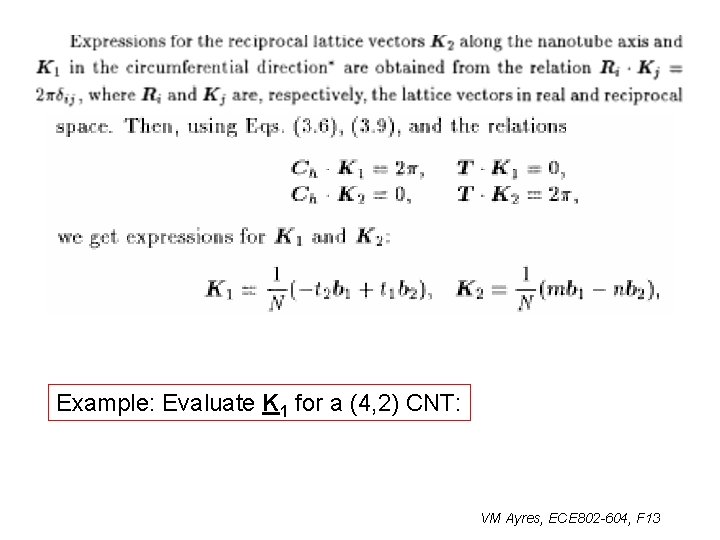Example: Evaluate K 1 for a (4, 2) CNT: VM Ayres, ECE 802 -604,