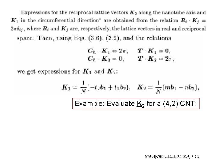 Example: Evaluate K 2 for a (4, 2) CNT: VM Ayres, ECE 802 -604,