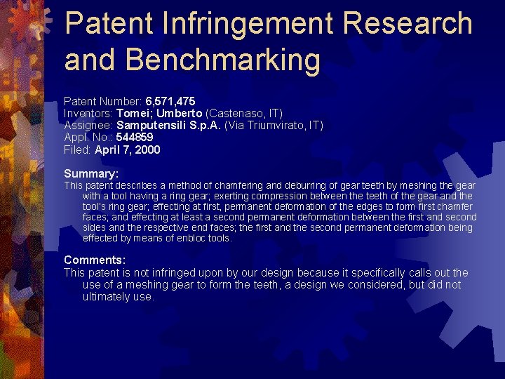 Patent Infringement Research and Benchmarking Patent Number: 6, 571, 475 Inventors: Tomei; Umberto (Castenaso,