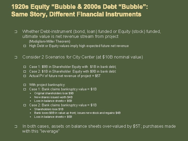 1920 s Equity “Bubble & 2000 s Debt “Bubble”: Same Story, Different Financial Instruments