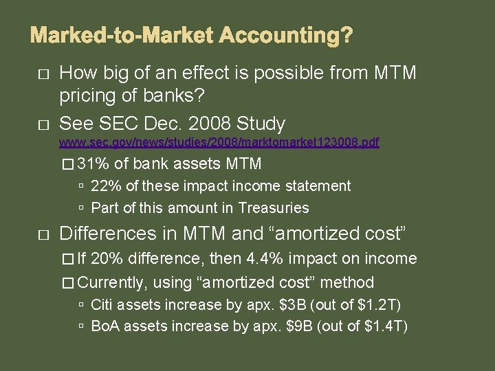 Marked-to-Market Accounting? � � How big of an effect is possible from MTM pricing