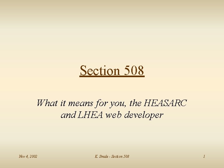 Section 508 What it means for you, the HEASARC and LHEA web developer Nov